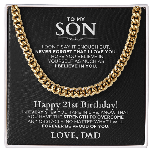 Cuban Link Chain - 21st Birthday Gift To My Son