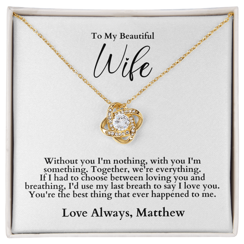 Love Knot Necklace - To My Beautiful Wife - Valentine's Day Gift