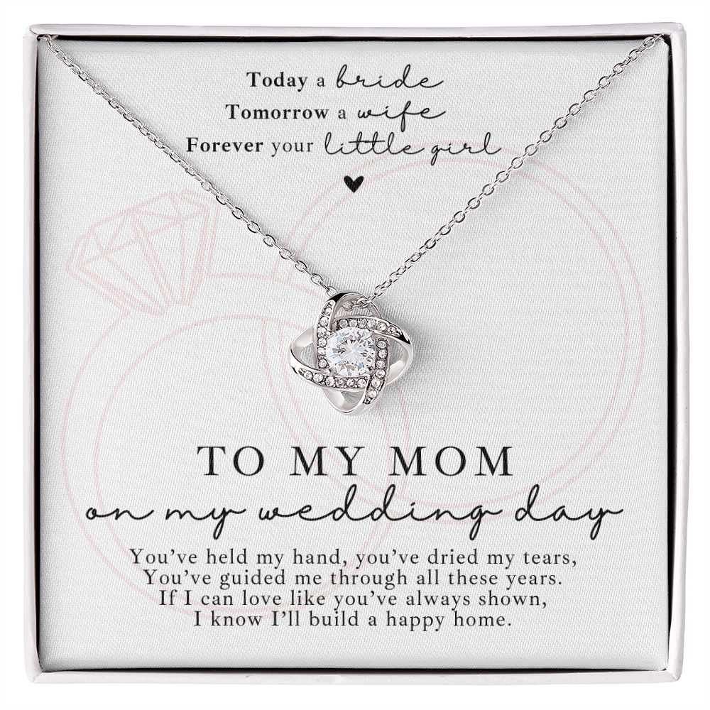 White gold love knot necklace to my mom on my wedding day, with a sweet message card. Perfect for the mother of the bride.