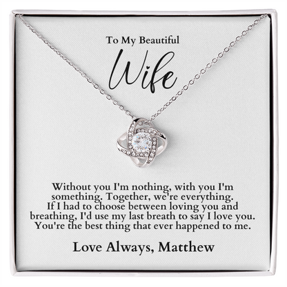 Love Knot Necklace - To My Beautiful Wife - Valentine's Day Gift