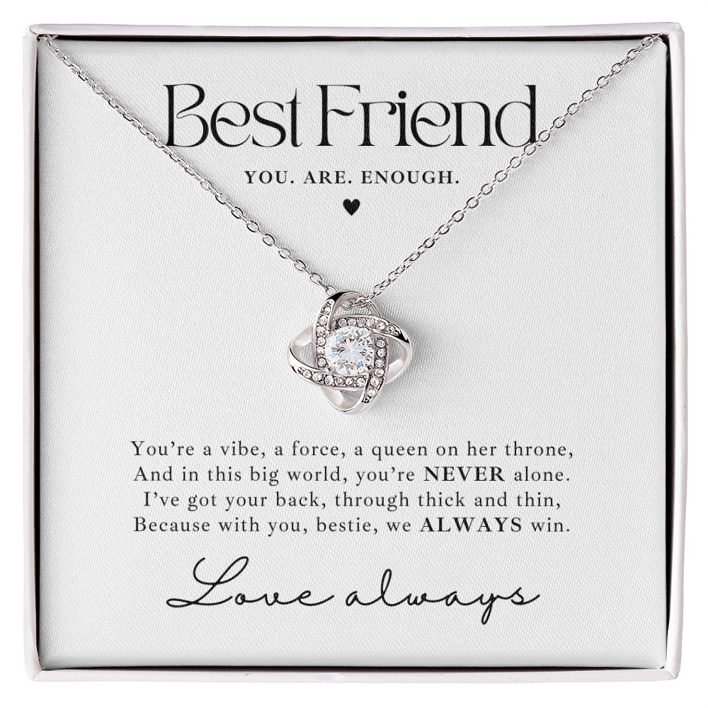 Silver Love Knot necklace gift for besties with empowering message card saying 'You are enough' with a sweet poem. 