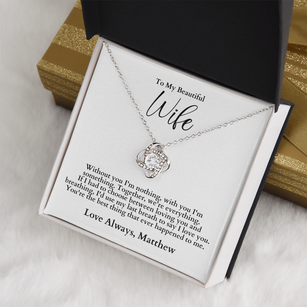 Love Knot Necklace - To My Beautiful Wife - Valentine's Day Gift