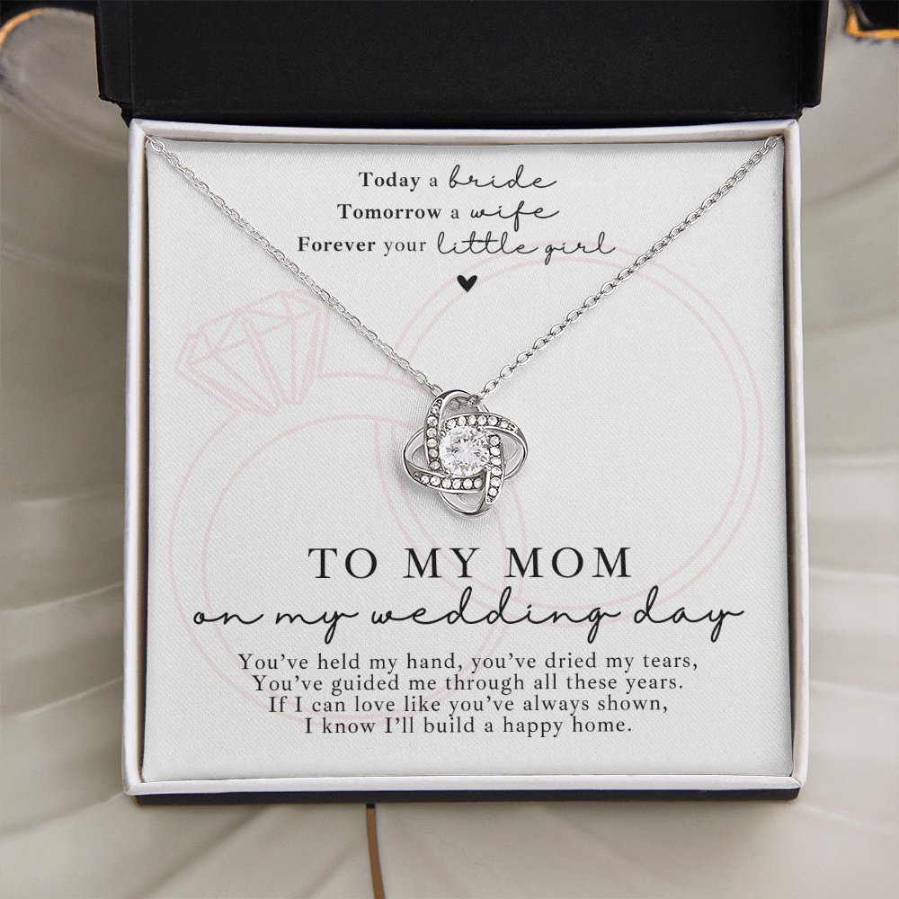 White gold love knot necklace to my mom on my wedding day, with a sweet message card. Perfect for the mother of the bride.