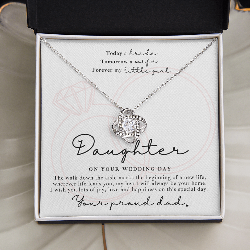 White gold love knot necklace to my daughter from dad and a sentimental message for her wedding day gift