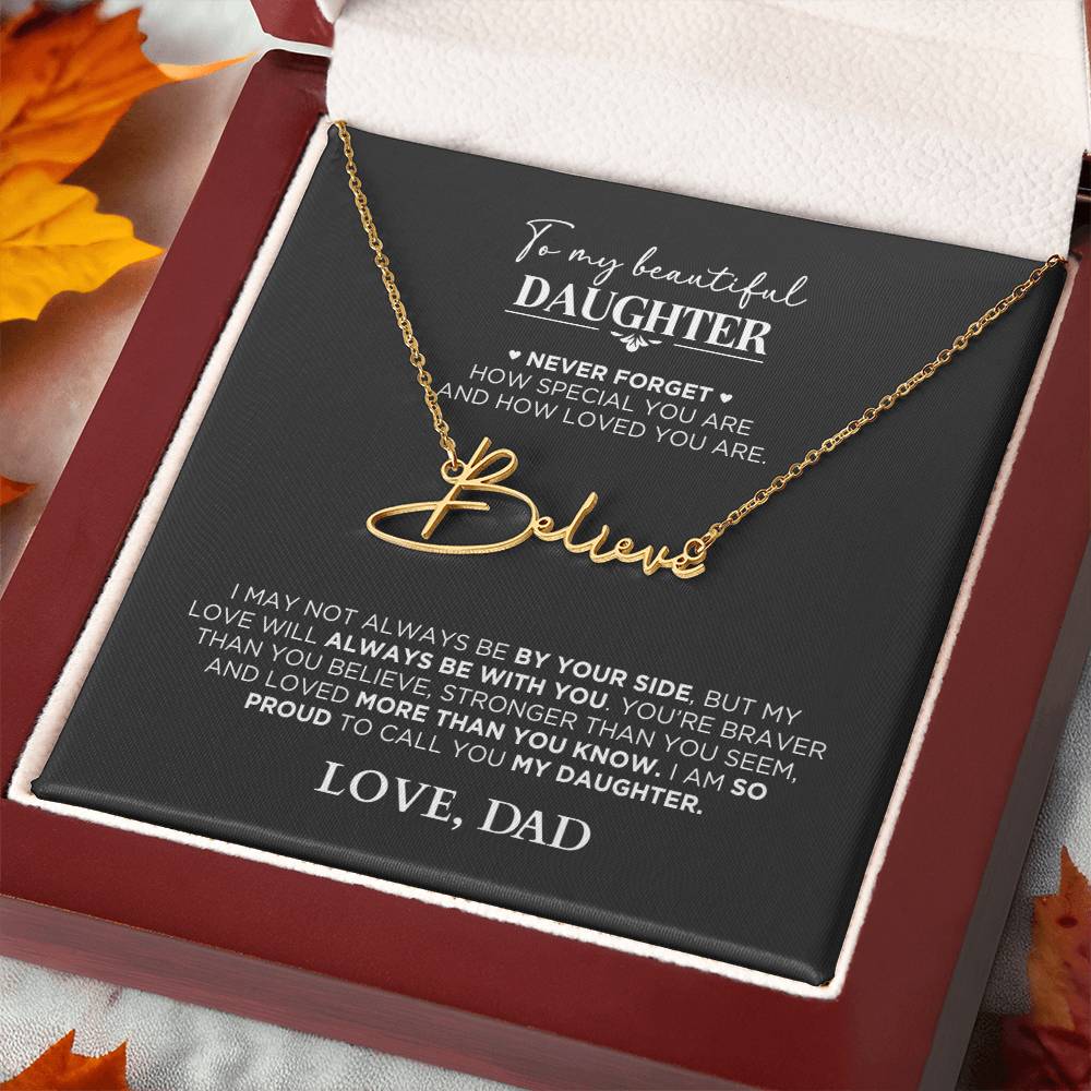 Signature Name Necklace To My Daughter - Never Forget