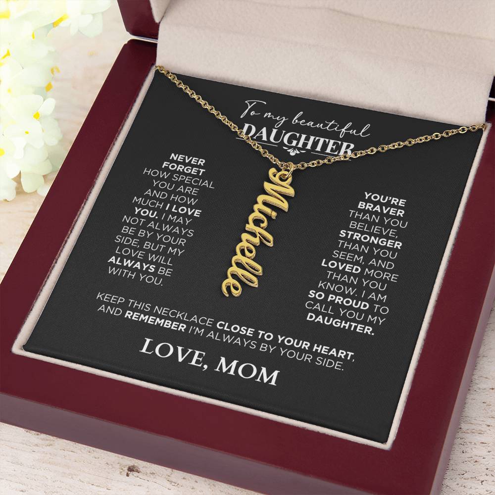 Vertical Name Necklace Gift To My Daughter