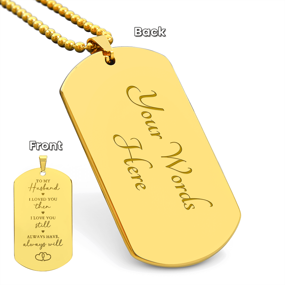 Engraved Dog Tag Necklace - Gift For Husband