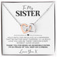 To My Sister Proud of You Necklace Gift - The Outlander Gifts